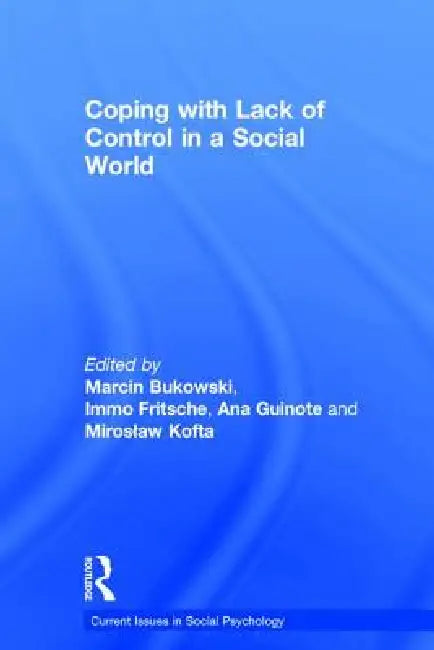 Coping with Lack of Control in a Social World by Marcin Bukowski