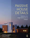 Passive House Details: Solutions for High-Performance Design by Donald Corner