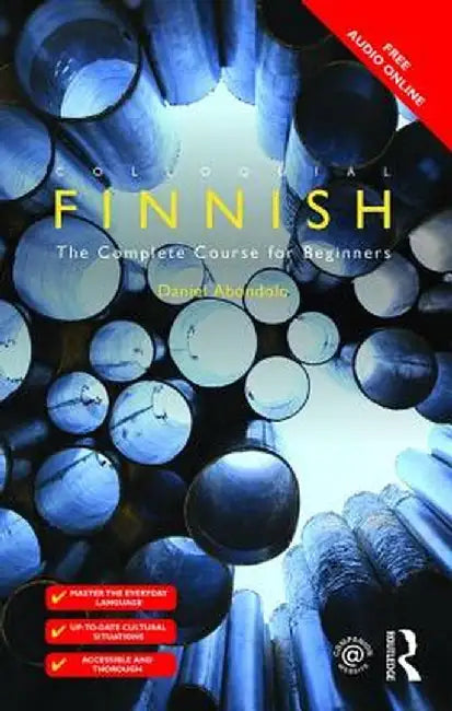 Colloquial Finnish: The Complete Course for Beginners by Daniel Abondolo