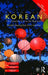 Colloquial Korean: The Complete Course for Beginners by Danielle Ooyoung Pyun
