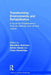 Transforming Environments and Rehabilitation: A Guide for Practitioners in Forensic Settings and Criminal Justice by Geraldine Akerman