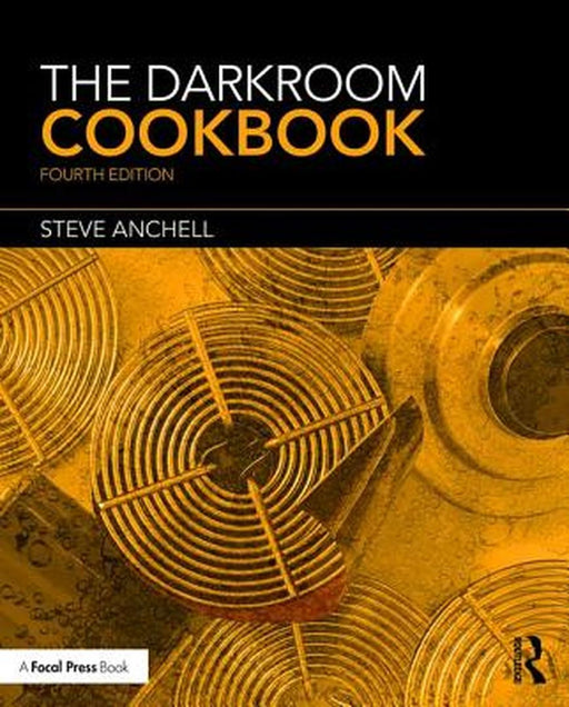 The Darkroom Cookbook by Steve Anchell