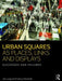 Urban Squares as Places, Links and Displays by Jon Lang