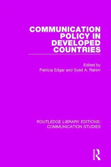 Communication Policy in Developed Countries by Patricia Edgar