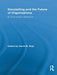 Storytelling and the Future of Organizations: An Antenarrative Handbook (Routledge Studies in Management Organizations and Society) by David M. Boje