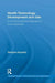 Health Technology Development and Use: From Practice-Bound Imagination to Evolving Impacts by Sampsa Hyysalo