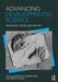 Advancing Developmental Science: Philosophy, Theory, and Method by Anthony S. Dick