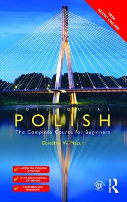 Colloquial Polish: The Complete Course for Beginners by Boleslaw Mazur