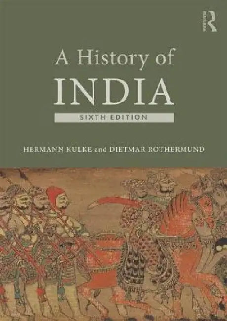 A History of India by Hermann Kulke