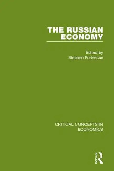 The Russian Economy by Stephen Fortescue