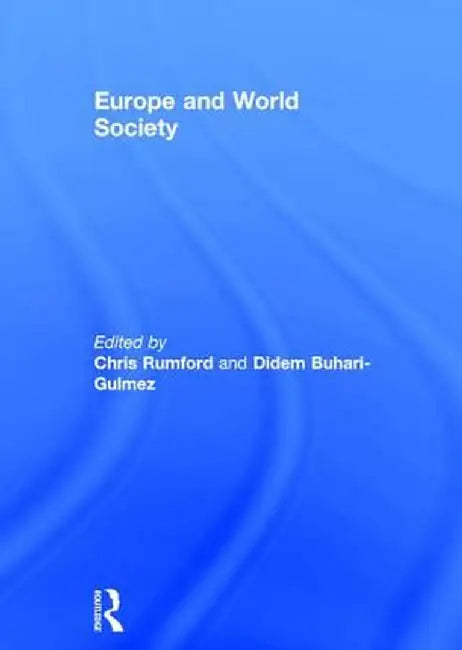 Europe and World Society by Chris Rumford