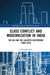 Class Conflict and Modernization in India: The Raj and the Calcutta Waterfront (1860-1910) by Aniruddha Bose