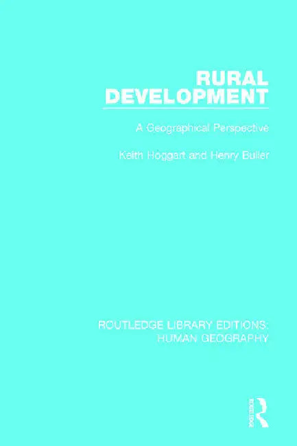 Rural Development: A Geographical Perspective by Hoggart Keith