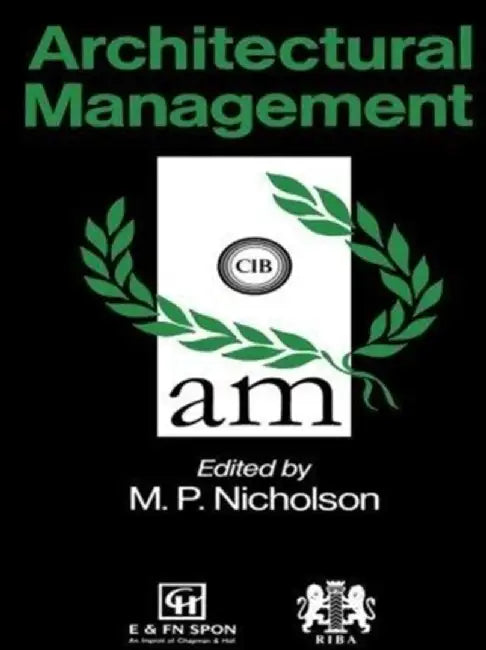Architectural Management by M.P. Nicholson