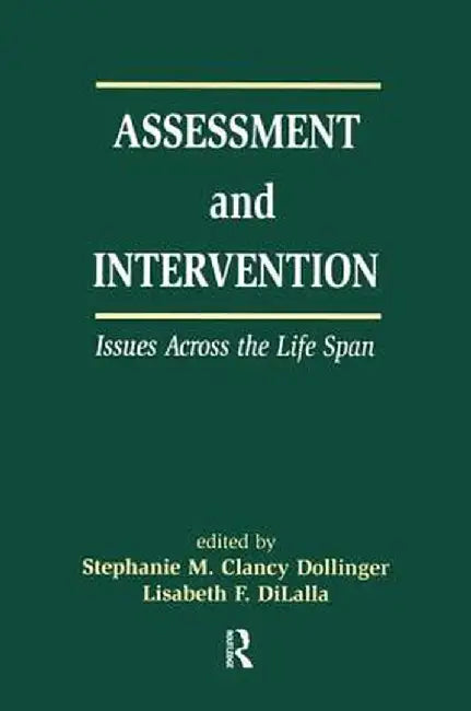 Assessment and Intervention Issues Across the Life Span by Stephanie M.C. Dollinger
