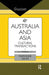 Australia and Asia: Cultural Transactions by Maryanne Dever