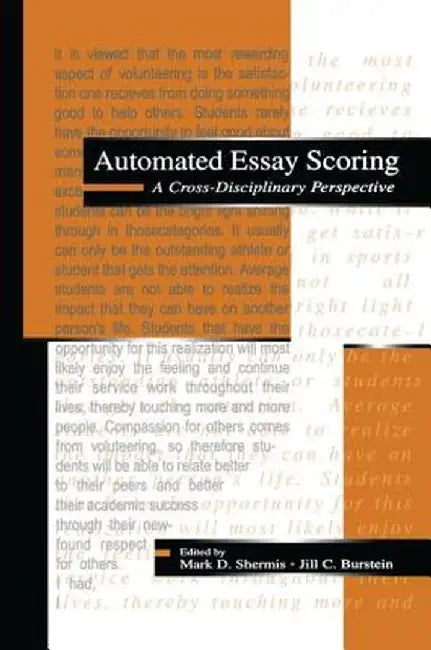 Automated Essay Scoring: A Cross-disciplinary Perspective by Mark D. Shermis