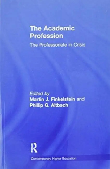 The Academic Profession by Martin J. Finkelstein