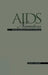 AIDS Narratives: Gender and Sexuality, Fiction and Science by Steven F. Kruger
