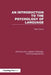 An Introduction to the Psychology of Language (PLE: Psycholinguistics) by Peter Herriot