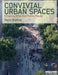 Convivial Urban Spaces: Creating Effective Public Places by Henry Shaftoe