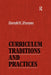 Curriculum Traditions and Practices by Donald K. Sharpes