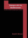 Dialogue with the Mediterranean: The Role of Nato's Mediterranean Initiative by Gareth Mark Winrow