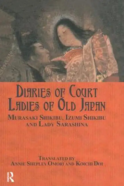 Diaries of Court Ladies of Old Japan by Murasaki Shikibu