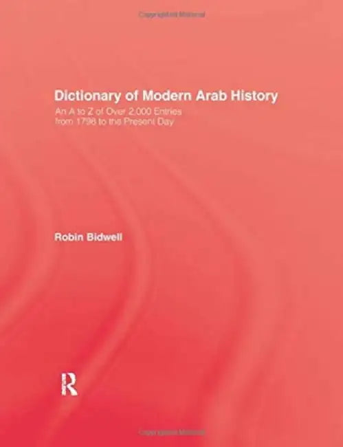 Dictionary of Modern Arab Histor by Bidwell