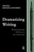 Dramatizing Writing: Reincorporating Delivery in the Classroom by Virgi Skinner-Linnenberg