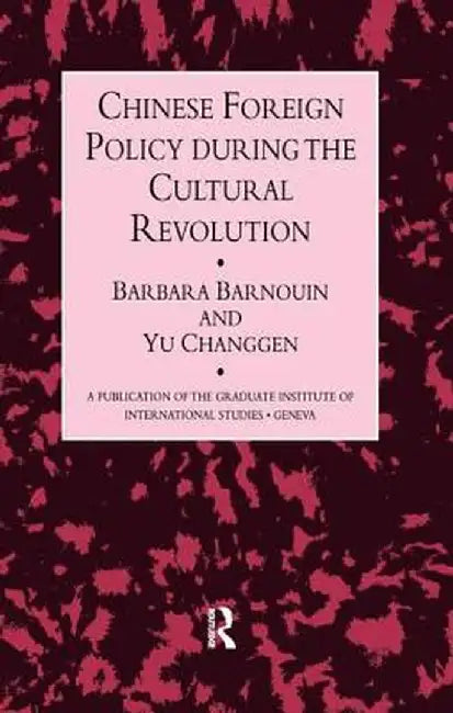 Chinese Foreign Policy by Barbara Barnouin
