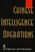 Chinese Intelligence Operations: Espionage Damage Assessment Branch, Us Defence Intelligence Agency by Nicholas Eftimiades
