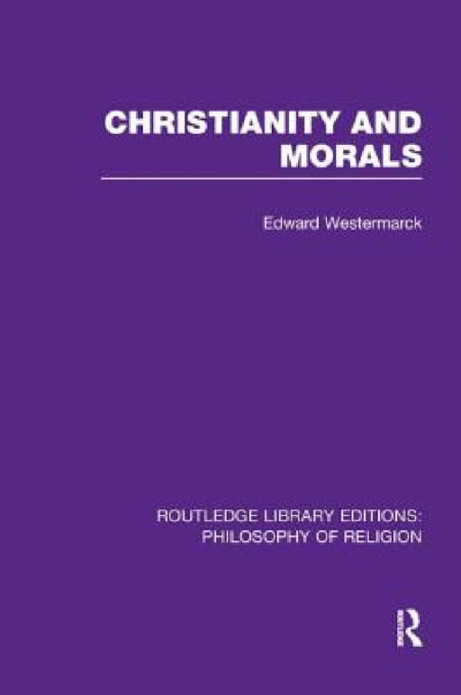 Christianity and Morals by Edward Alexander Westermarck