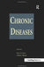 Chronic Diseases: Perspectives in Behavioral Medicine by Marvin Stein