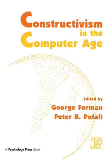 Constructivism in the Computer Age by George Forman
