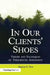 In Our Clients' Shoes: Theory and Techniques of Therapeutic Assessment by Stephen E. Finn