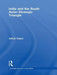 India and the South Asian Strategic Triangle by Ashok Kapur