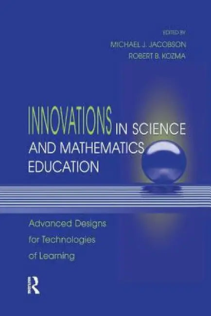 Innovations in Science and Mathematics Education by Michael J. Jacobson