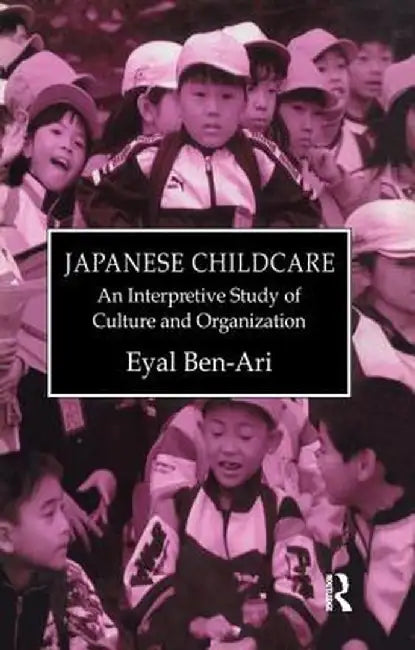 Japanese Childcare by Eyal Ben-Ari