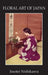 Floral Art Of Japan by Issotei Nishikawa