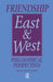 Friendship East and West: Philosophical Perspectives by Oliver Leaman