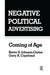 Negative Political Advertising: Coming of Age by Karen S. Johnson-Cartee