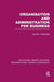 Organisation and Administration for Business (RLE: Organizations) by Geoffrey Whitehead