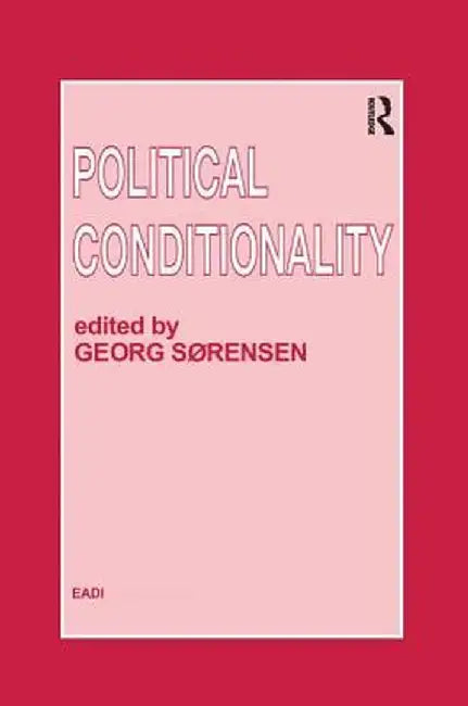 Political Conditionality by Georg Sorensen