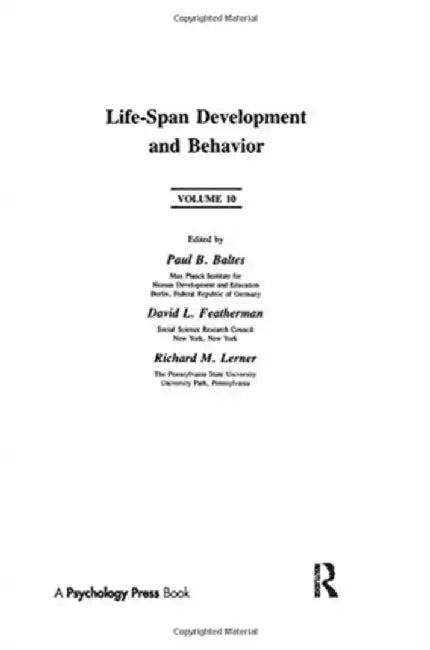 Life-Span Development and Behavior: Volume 10 by Paul B. Baltes