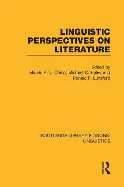 Linguistic Perspectives on Literature by Marvin K.L. Ching