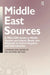 Middle East Sources: A MELCOM Guide to Middle Eastern and Islamic Books and Materials in the United Kingdom and Irish Libraries by Ian Richard Netton