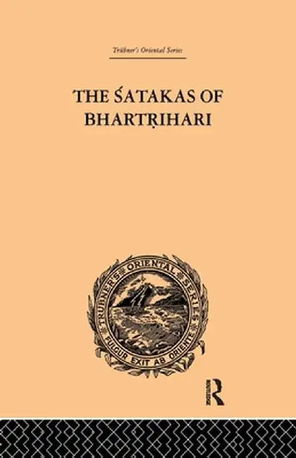 The Satakas of Bhartrihari by Biscoe Hale Wortham