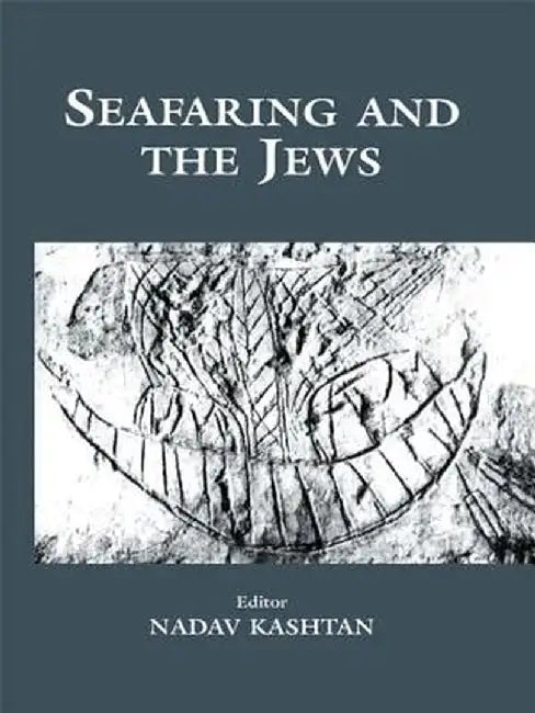 Seafaring and the Jews by Nadav Kashtan