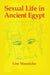 Sexual Life in Ancient Egypt by Lise Manniche